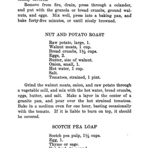 May include: A vintage cookbook page with a recipe for Nut and Potato Roast and Scotch Pea Loaf. The recipe includes ingredients like raw potato, walnut meats, bread crumbs, eggs, butter, onion, hot water, salt, tomatoes, scotch pea pulp, and thyme or sage.