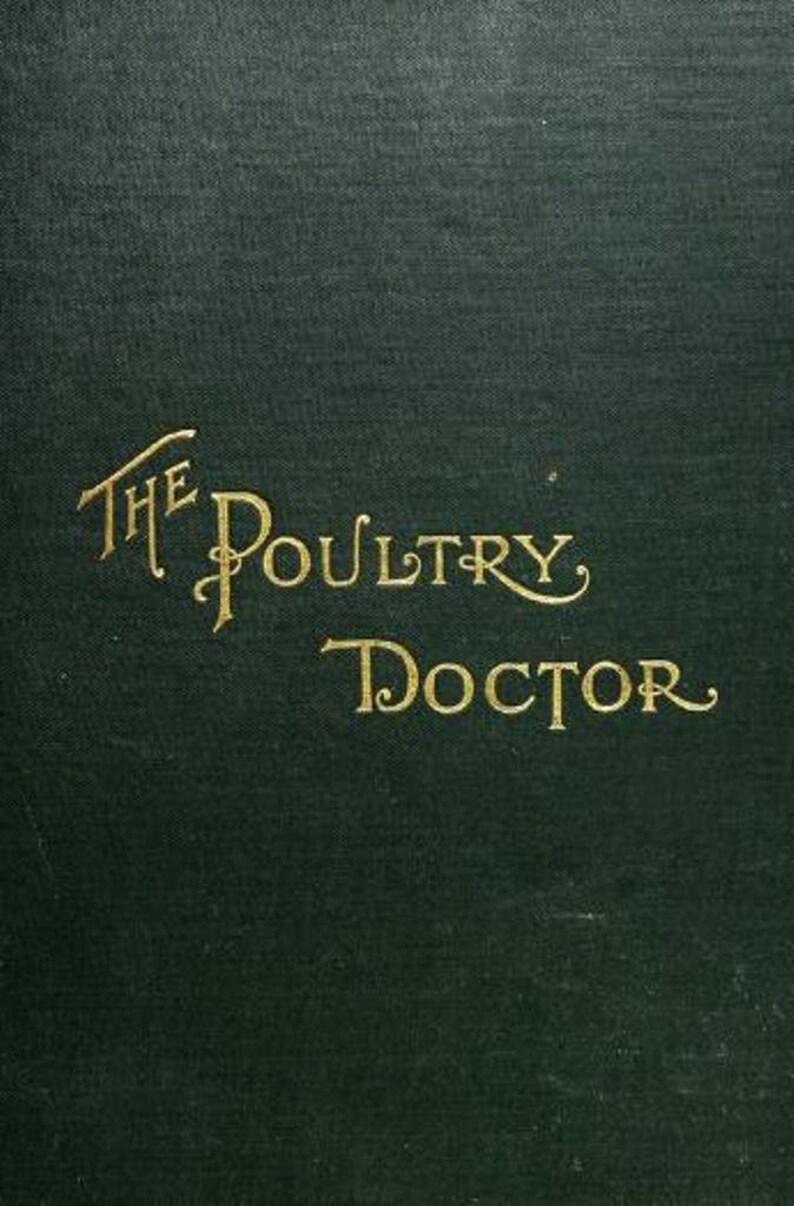 May include: A green book cover with the title "The Poultry Doctor" in gold lettering.
