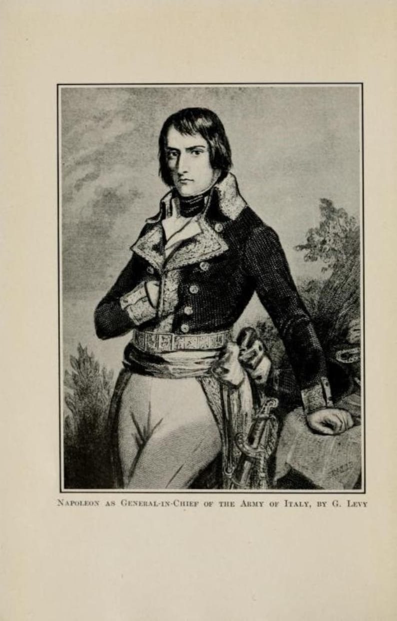 May include: A black and white portrait of Napoleon Bonaparte in military uniform. He is standing with his right hand resting on a stone wall. The image is captioned "Napoleon as General-in-Chief of the Army of Italy, by G. Levy."