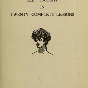 May include: A book cover with the title "Dressmaking Self Taught in Twenty Complete Lessons" by Madam Edith Marie Carens. A black and white illustration of a woman with curly hair is featured on the cover.