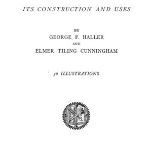 May include: Black and white book cover with the title "The Tesla High Frequency Coil: Its Construction and Uses" by George F. Haller and Elmer Tiling Cunningham. The cover also includes 56 illustrations and the publisher information: D. Van Nostrand Company, New York, 1910.
