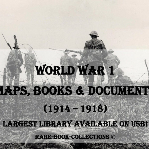 600 World War 1 Maps & Books on USB - Battles Somme Ypres Western Front Line Photos WW1 The Great War History Troops Strategy Operations