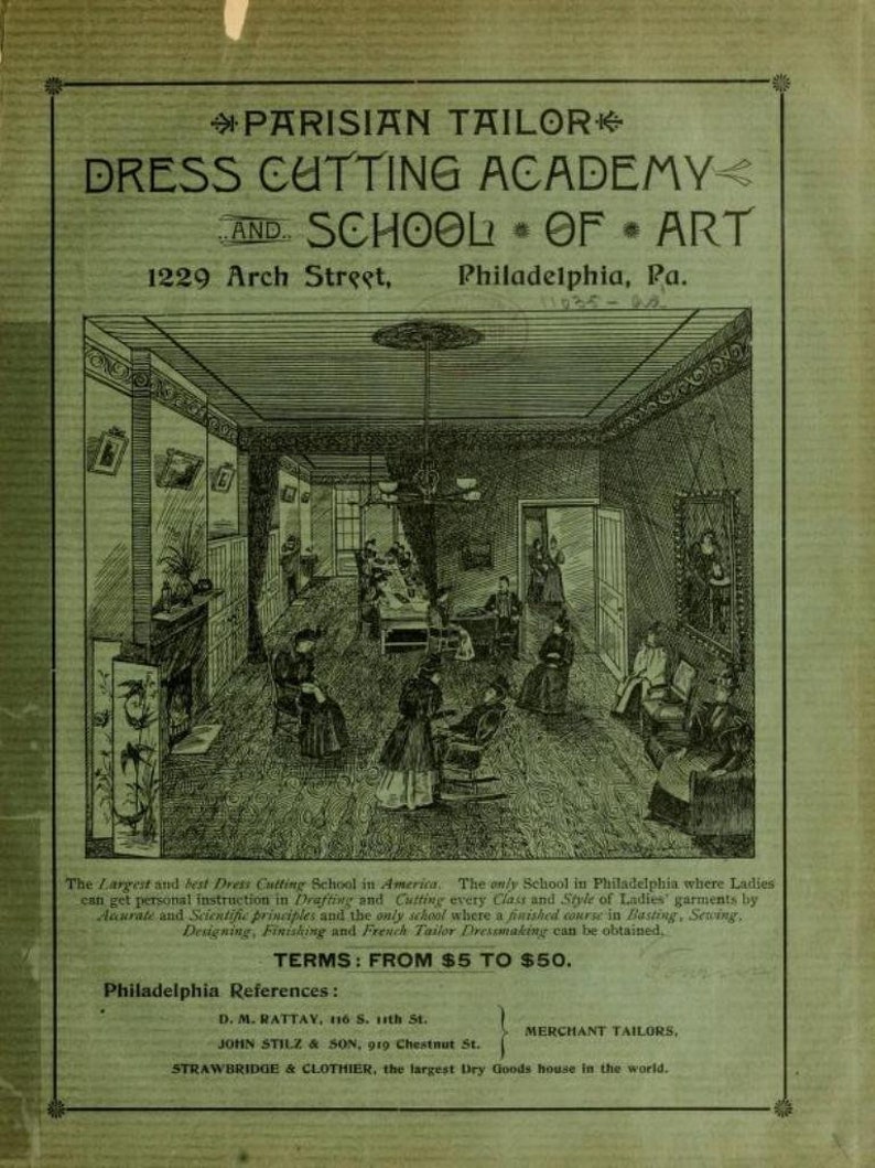 May include: A black and white illustration of a classroom setting with students seated at desks. The text "PARISIAN TAILOR DRESS CUTTING ACADEMY AND SCHOOL OF ART 1229 Arch Street, Philadelphia, Pa." is printed at the top of the image.
