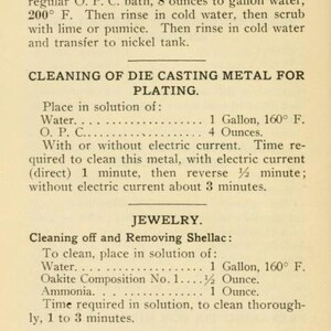 Peut inclure: Une page d'un livre intitul&eacute; "Le nettoyage et l'&eacute;lectro-plaquage des m&eacute;taux" avec des instructions sur la fa&ccedil;on de nettoyer le m&eacute;tal de moulage sous pression pour le placage et sur la fa&ccedil;on de nettoyer et d'enlever le shellac des bijoux. Les instructions comprennent les ingr&eacute;dients et les quantit&eacute;s n&eacute;cessaires pour chaque solution, ainsi que le temps requis pour chaque processus.