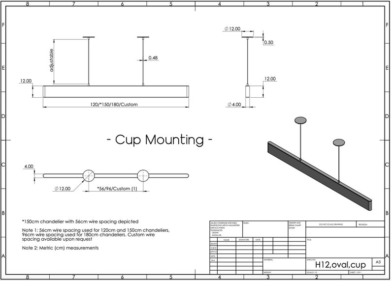 May include: Technical drawing of a 150cm chandelier with 56cm wire spacing. The drawing shows the chandelier mounted to a ceiling with a cup mounting. The drawing includes dimensions in centimeters. The text "Cup Mounting" is included in the drawing.