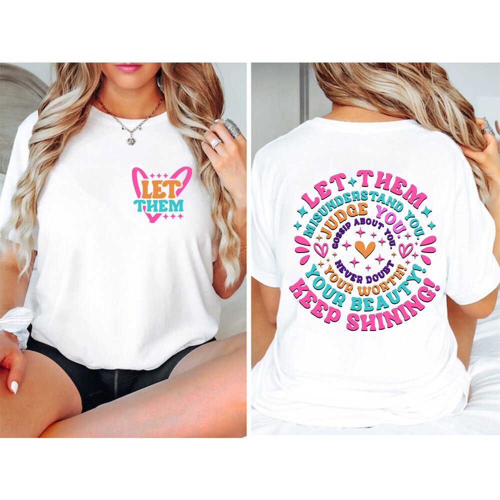 6+ Let Them T Shirt