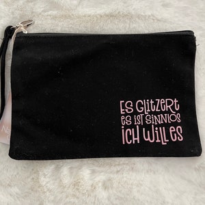 Kleines Täschchen. Kosmetiktasche. Geschenk Mädchen. Tasche mit dem Aufdruck es glitzert, es ist sinnlos, ich will es. Rosaglitzer