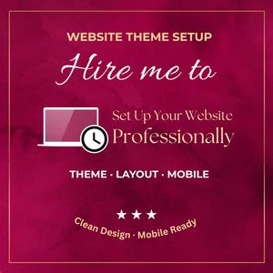 May include: A burgundy graphic with gold trim promoting website theme setup. Text includes "Hire me to Set Up Your Website Professionally." Additional text: "THEME • LAYOUT • MOBILE" and "Clean Design • Mobile Ready."