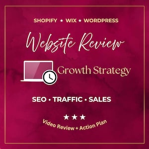May include: A square graphic with a deep magenta watercolour background and gold border. Text reads: SHOPIFY WIX WORDPRESS, Website Review, Growth Strategy, SEO TRAFFIC SALES, and Video Review + Action Plan. Includes a laptop icon with a clock.