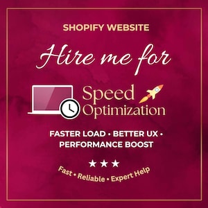 Può includere: Grafica bordeaux con bordi dorati che promuove l'ottimizzazione della velocità del sito web Shopify. Il testo include "Hire me for Speed Optimization", un'icona del laptop, un orologio e un razzo. Il testo aggiuntivo evidenzia tempi di caricamento più rapidi, migliore UX e aumento delle prestazioni.