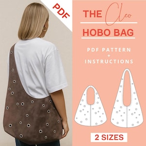 Puede incluir: Un bolso hobo de ante marrón con ojales plateados, llevado al hombro. La imagen también presenta un patrón para "The Cleo Hobo Bag" en dos tamaños, con patrón PDF e instrucciones. El bolso se combina con una camiseta blanca.