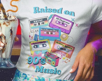 90's Music Shirt, Vintage 90's Shirt, Raised on 90s music shirt, 90's Boy Bands, 90's Throw Back Tee, Vintage Vibes Tee, Cassette t-shirt
