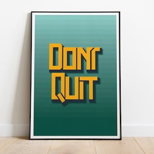 Motivational Poster Don&#39;t Quit, Motivational Print