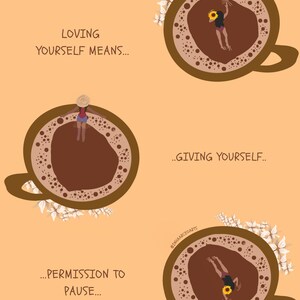 Loving Yourself Means Giving Yourself Permission to Pause Illustration Art Print Poster
