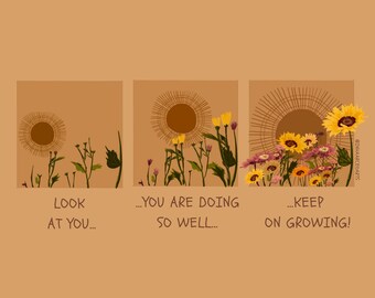Look at You, You are Doing so Well! Keep on Growing Illustration Art Print Poster