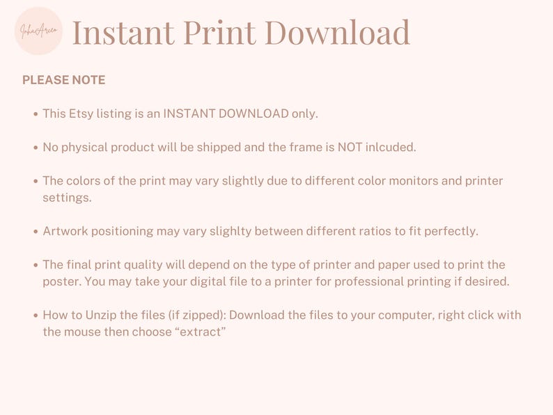 May include: Text on a white background with the words "Instant Print Download" and "Please Note" followed by a list of instructions for downloading and printing digital files.