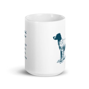 May include: White ceramic mug with a blue illustration of a dog. The text "Good boys are always good boys" is printed on the mug.