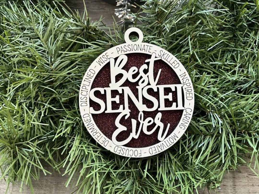 Best Sensei Ever Ornament/ Sensei Ornament/ Sensei Gift/ Christmas