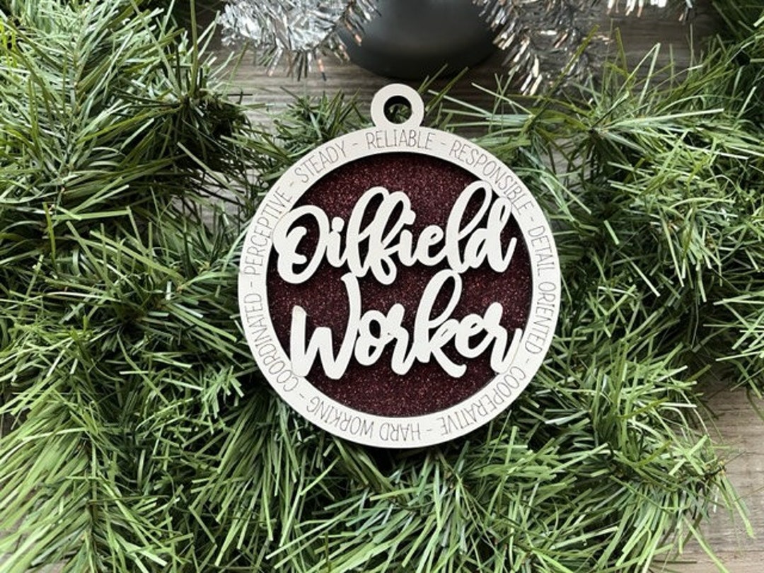 Oilfield Worker Ornament/ Oilfield Worker Gift/ Christmas Ornament ...