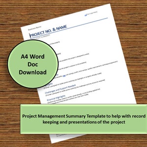 May include: A green circle with the text "A4 Word Doc Download" on a wooden background. A white sheet of paper with the text "PROJECT NO. & NAME" and "Project Management Summary Template to help with record keeping and presentations of the project" is visible.