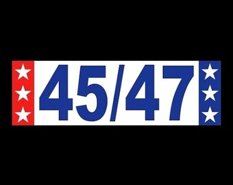 Funny "45/47" Pro Donald Trump BUMPER STICKER Trump 2024 '24 political FJB decal sign, ultra maga, new