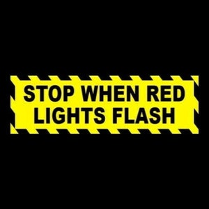 New &quot;Stop When Red Lights Flash&quot; WARNING STICKER bus driver decal sign company car van taxi cab vehicle business truck, Anti tailgater, jdm