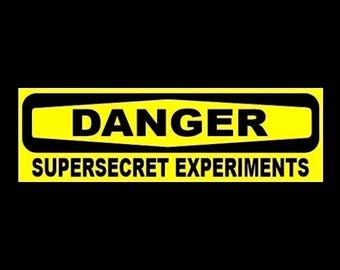 Funny "SUPERSECRET EXPERIMENTS" bumper sticker, window decal warning bumper home, mad scientist