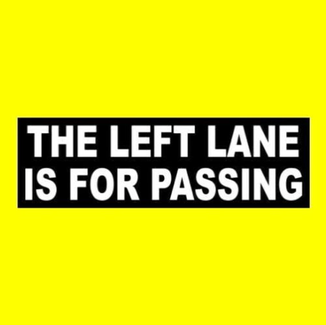 Funny the Left Lane is for Passing BUMPER STICKER Etsy