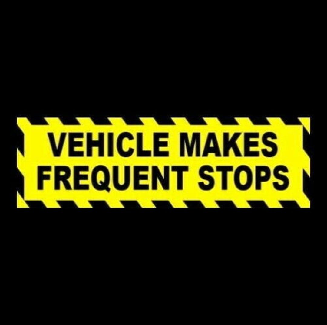 New Vehicle Makes Frequent Stops warning decal -  Österreich