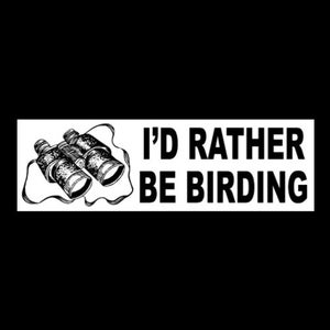 Funny "I'D RATHER BE BIRDING" birdwatcher bumper sticker, birdwatching decal new Cardinal Blue Jay songbirds Woodpecker American Robin