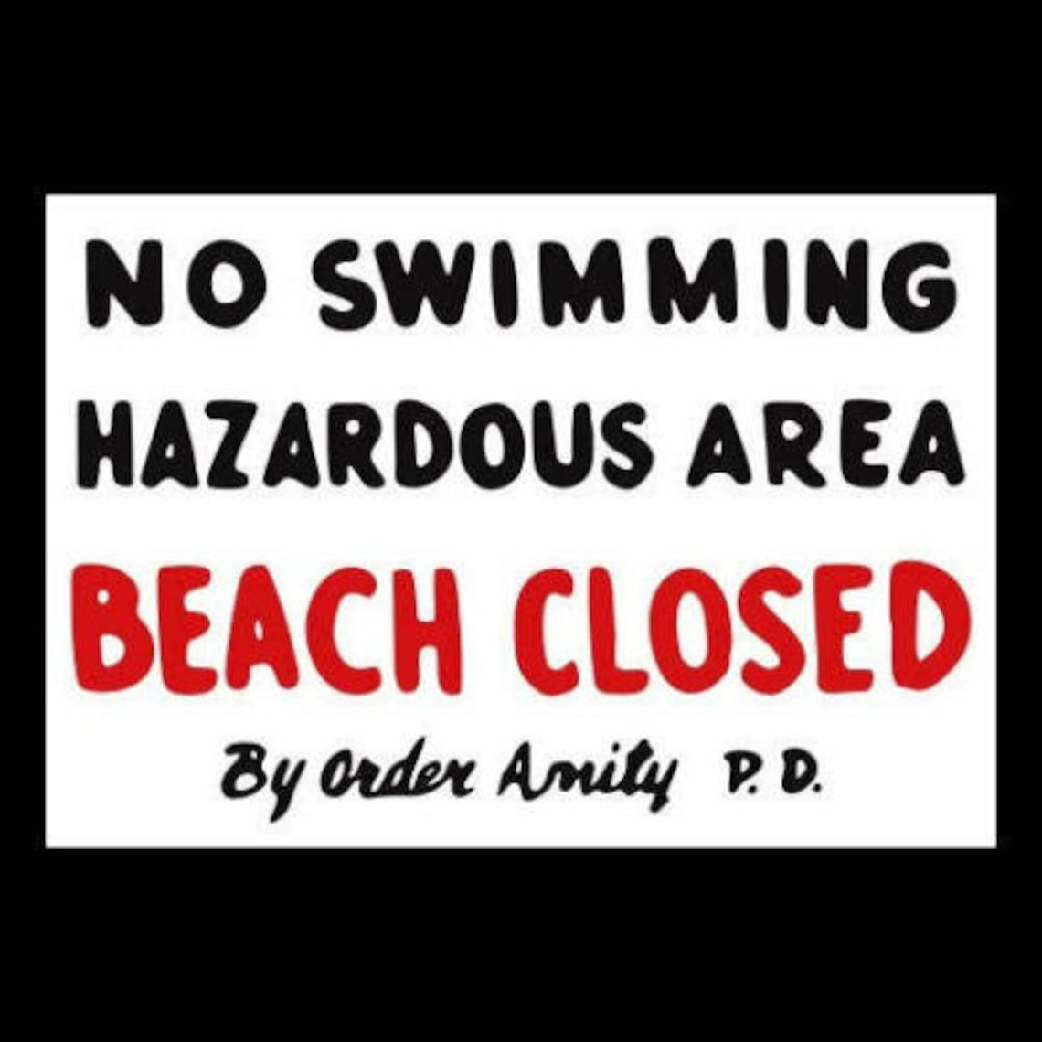 JAWS "no Swimming - Beach Closed" 4" X 6" STICKER Based on Movie Sign ...