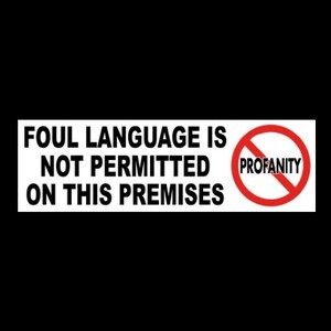 New &quot;Foul Language is Not Permitted on this Premises&quot; BUSINESS STICKER decal sign no cussing, no profanity, notice, policy, vinyl