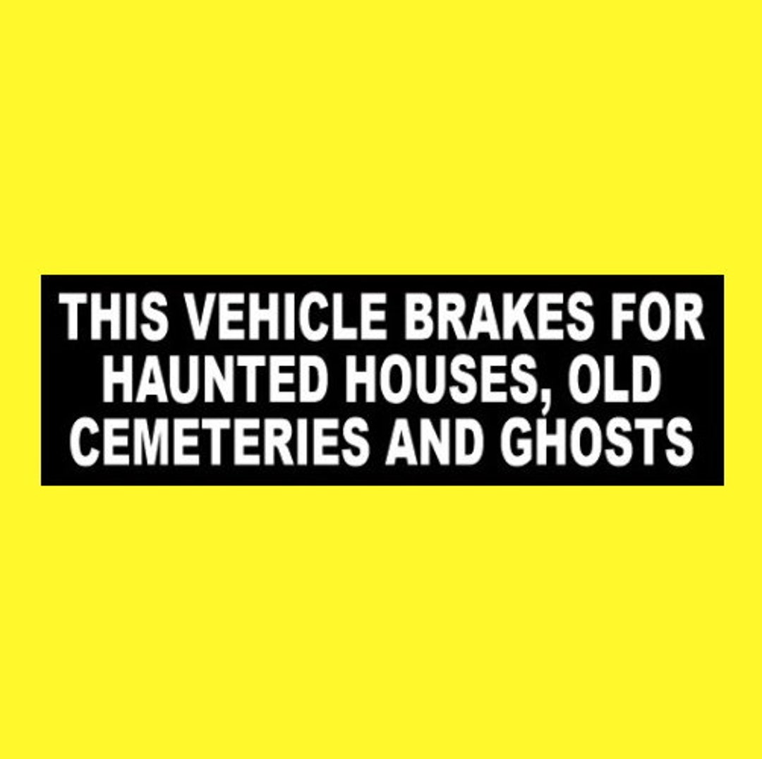 Funny this Vehicle Brakes for Haunted Houses Old - Etsy Funny this Vehicle Brakes for Haunted Houses Old - Etsy