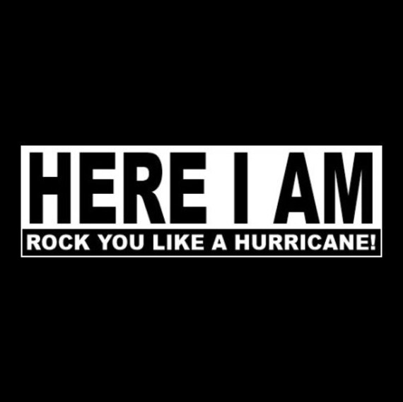 New here I Am Rock You Like a Hurricane Etsy