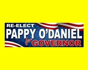 Funny "Re-Elect Pappy O'Daniel For Governor" BUMPER STICKER, movie decal, prop, George Clooney, Mississippi, new