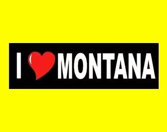 New "I LOVE MONTANA" bumper sticker, window decal Bozeman, Billings, Missoula, Kalispell, Butte, Helena state