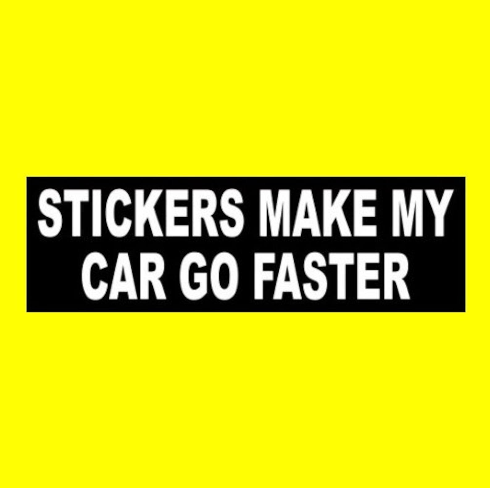 Funny stickers Make My Car Go Faster BUMPER STICKER Racing Decal, Euro