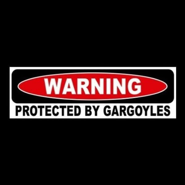 Funny "PROTECTED BY GARGOYLES" bumper sticker, winged guardian statue decal, sign, car, store, or home security warning, goth, emo, creepy