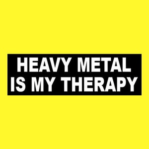 Funny &quot;Heavy Metal is My Therapy&quot; BUMPER STICKER metalhead decal rock music, new