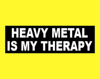 Funny "Heavy Metal is My Therapy" BUMPER STICKER metalhead decal rock music, new