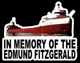 New "In Memory of the Edmund Fitzgerald" TRIBUTE DECAL bumper sticker, Great Lakes ship, never forget, storm