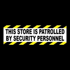 New "This Store is Patrolled by Security Personnel" STORE SECURITY STICKER decal sign, business Anti-shoplifter loss prevention new