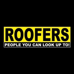 Funny &quot;Roofers: People You Can Look Up To!&quot; roofing business BUMPER STICKER sign