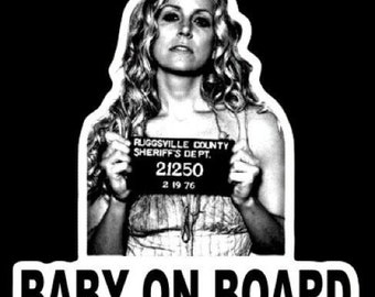 Funny "BABY ON BOARD" The Devil's Rejects, decal, horror movie prop bumper sticker House of 1000 Corpses Firefly Halloween Rob Zombie