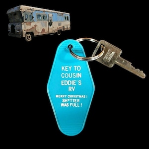 Funny CHRISTMAS VACATION &quot;Key to Cousin Eddie&#39;s RV&quot; key tag prop, Clark Griswold, Chevy Chase, movie prop, makes a great ornament too! new