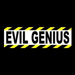 May include: Black and yellow caution tape with the text "EVIL GENIUS" in white.