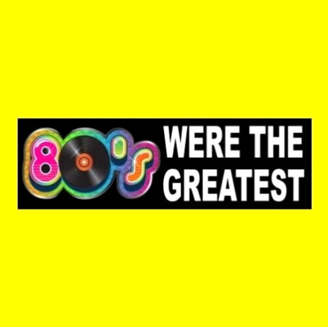 THE 80 S WERE OR THE 80 S WAS visual data 8