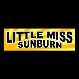Funny &quot;LITTLE MISS SUNBURN&quot; bumper ship, surfing swimming sunbathing decal, suntan vacation, cruise ship, beach, sunshine, vinyl, new