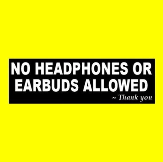 New no Headphones or Earbuds Allowed BUSINESS Etsy
