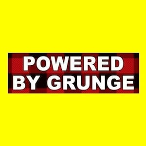 New &quot;POWERED BY GRUNGE&quot; rock decal bumper sticker, decal, 1990&#39;s